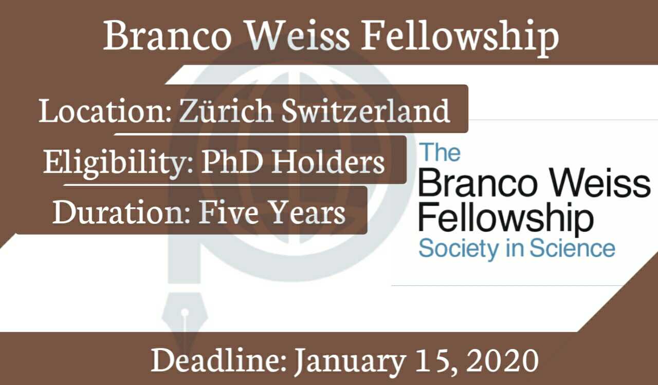 The Branco Weiss Fellowship Program 2020 in Switzerland