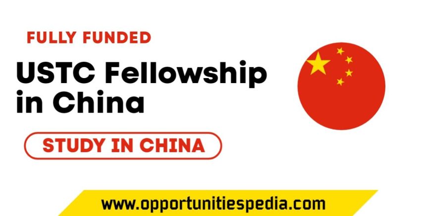USTC Fellowship in China 2025 (Fully Funded)