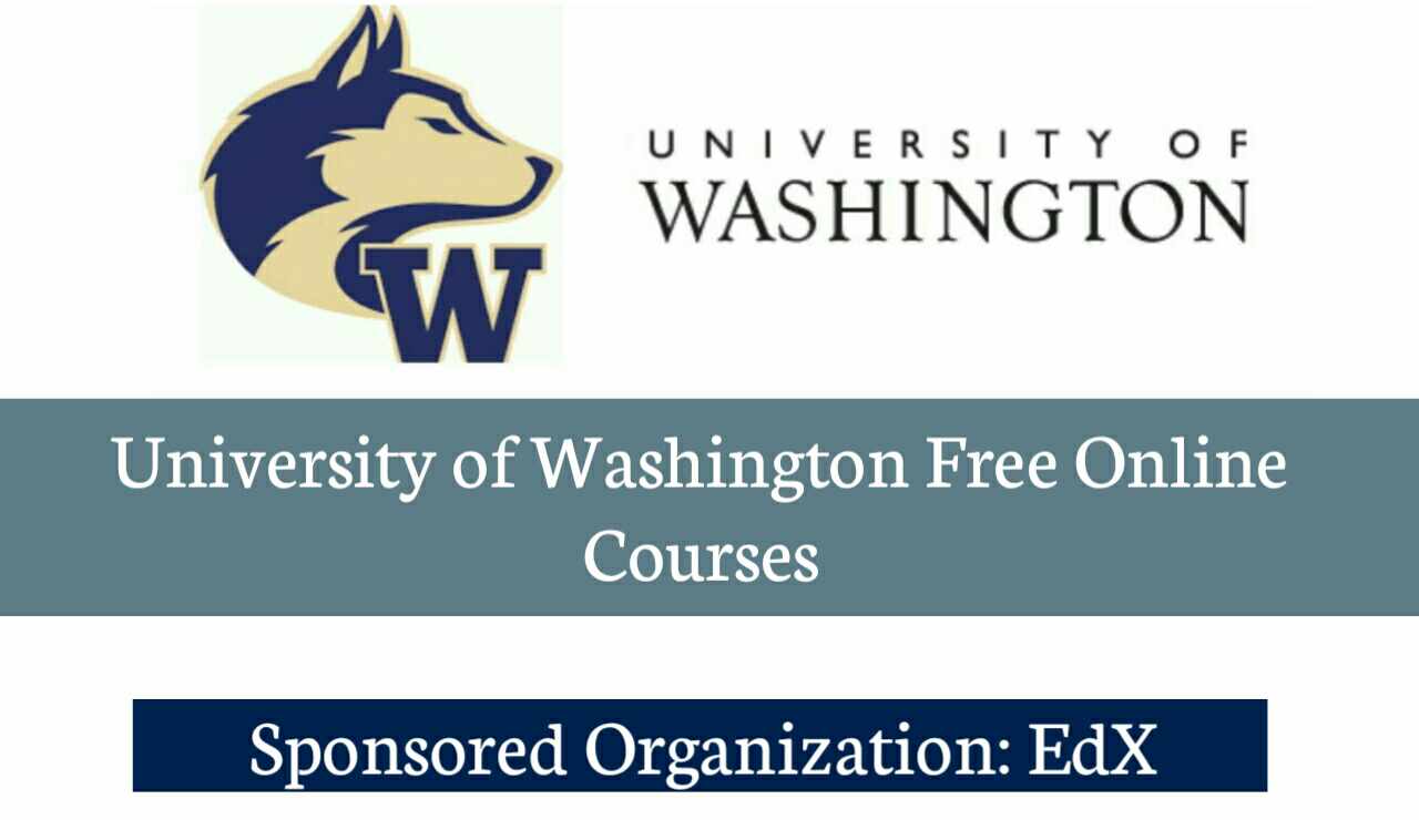 University of Washington Free Online Courses (Get Verified Certificate)