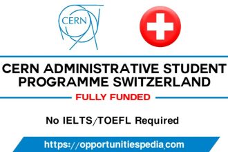 CERN Administrative Student Program in Switzerland 2026 (Fully Funded)
