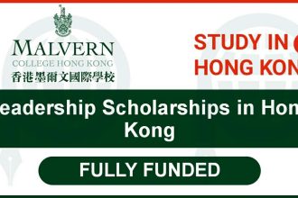 Malvern College Leadership Scholarships 2021 in Hong Kong - Fully Funded