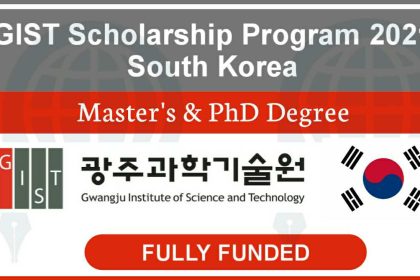 GIST Scholarships 2021 Fully Funded - Study in South Korea