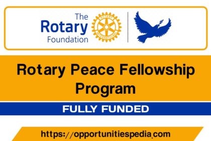 Rotary Peace Fellowship Program 2025 (Fully Funded)