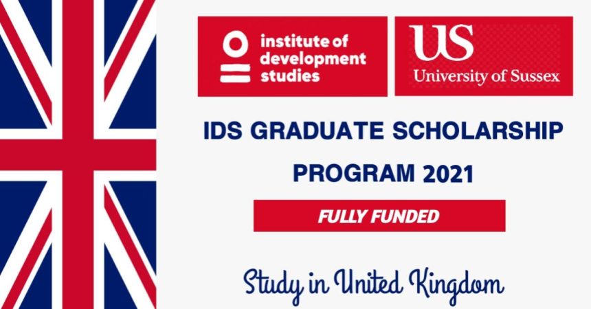 IDS Graduate Scholarship Program 2021 in the United Kingdom | Fully Funded