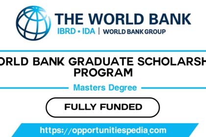 World Bank Graduate Scholarship 2025 (Fully Funded)