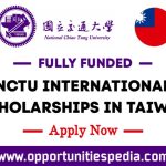 NCTU International Scholarships 2023-24 in Taiwan (Fully Funded)