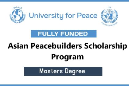 Asian Peacebuilders Scholarship Program 2022 (Fully Funded)