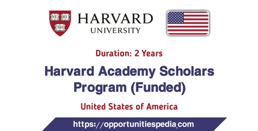 Harvard Academy Scholars Program 2026 in the USA (Funded)