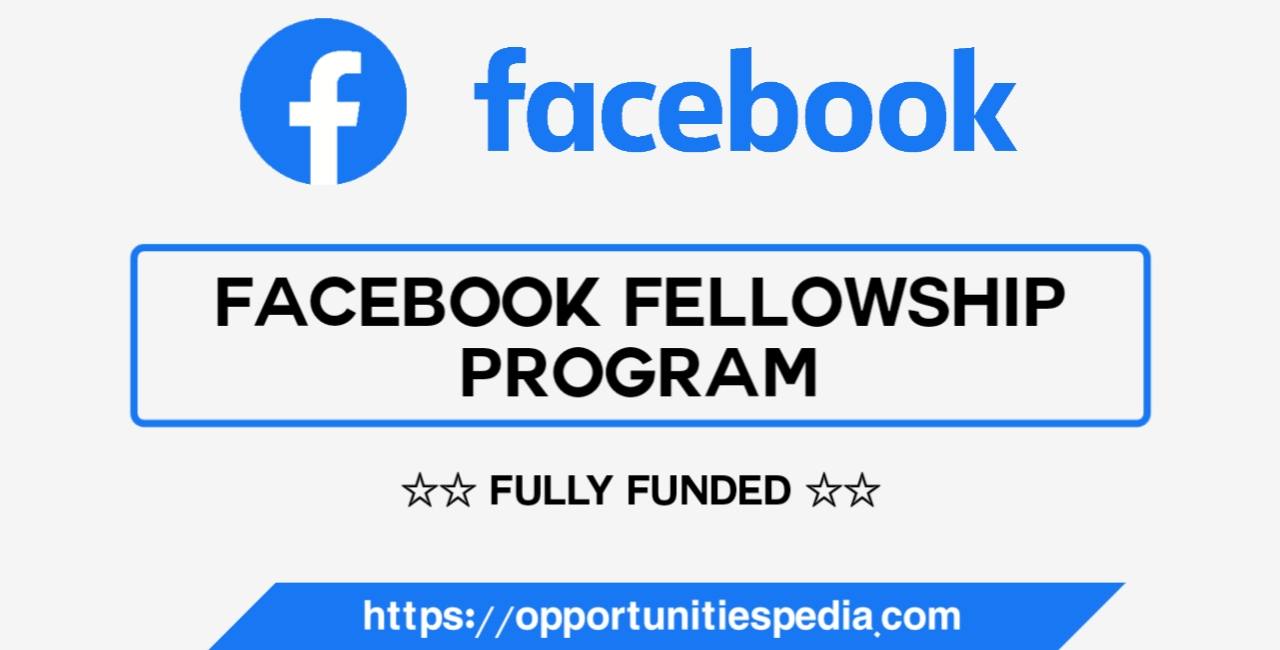 Facebook Fellowship Program in the USA 2023 (Fully Funded)