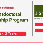 IST-BRIDGE Postdoctoral Fellowship Program 2022 in Austria (Fully Funded)