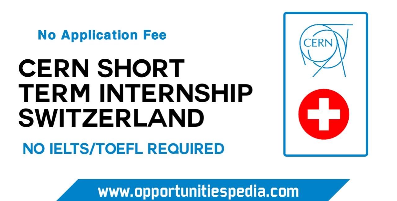 CERN Short Term Internship 2025 in Switzerland