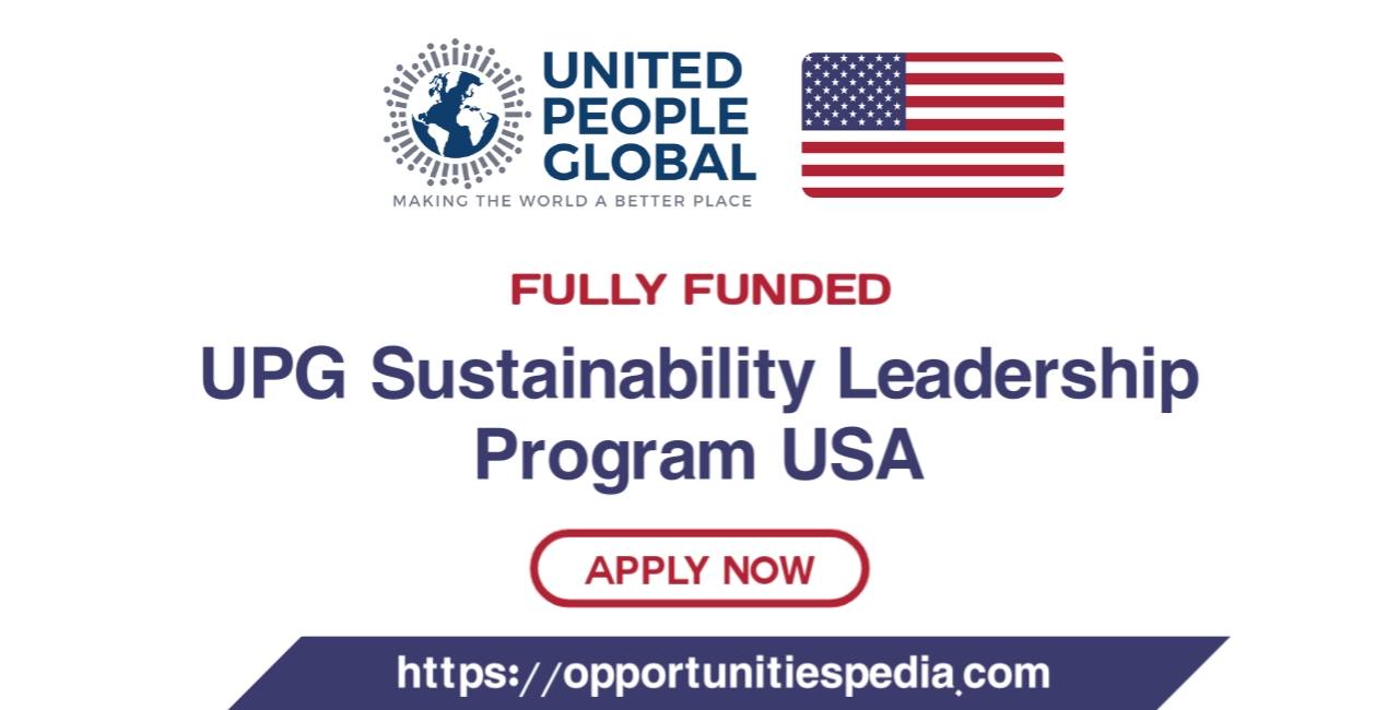 UPG Sustainability Leadership Program 2026 in the USA (Fully Funded)