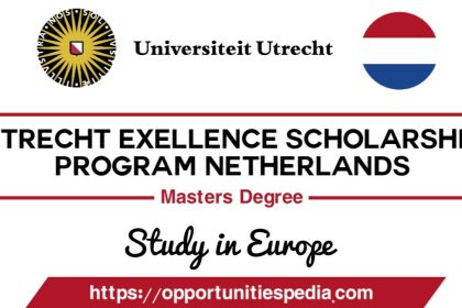 Utrecht University Excellence Scholarships 2025 in Netherlands