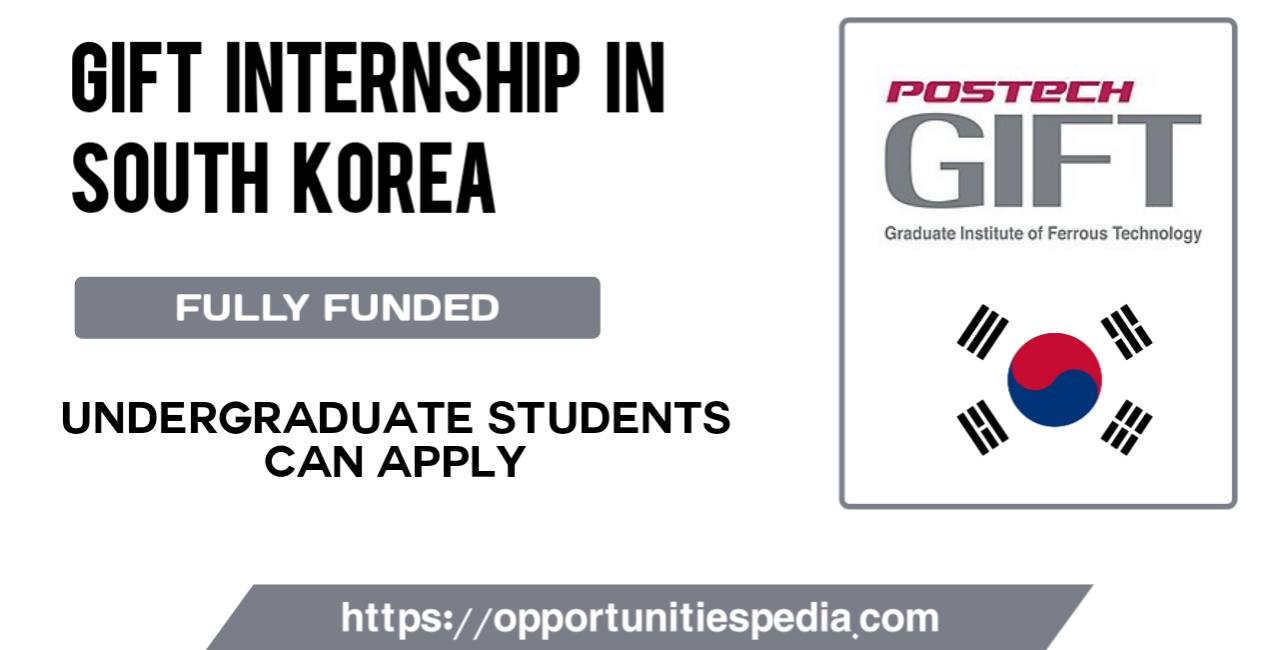 GIFT Internship 2022 in South Korea (Fully Funded)