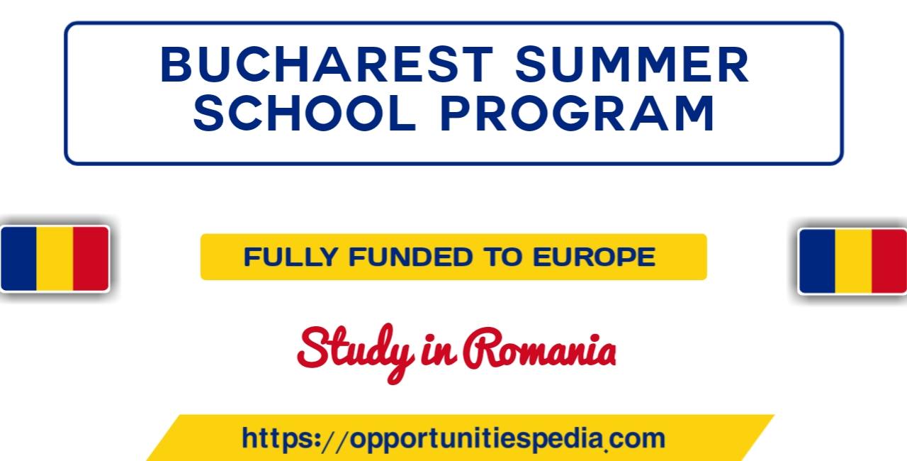 Bucharest Summer University School in Romania 2025 (Fully Funded)