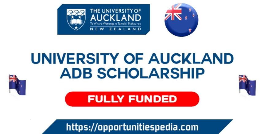 University of Auckland ADB Scholarships 2023-24 in New Zealand (Fully Funded)