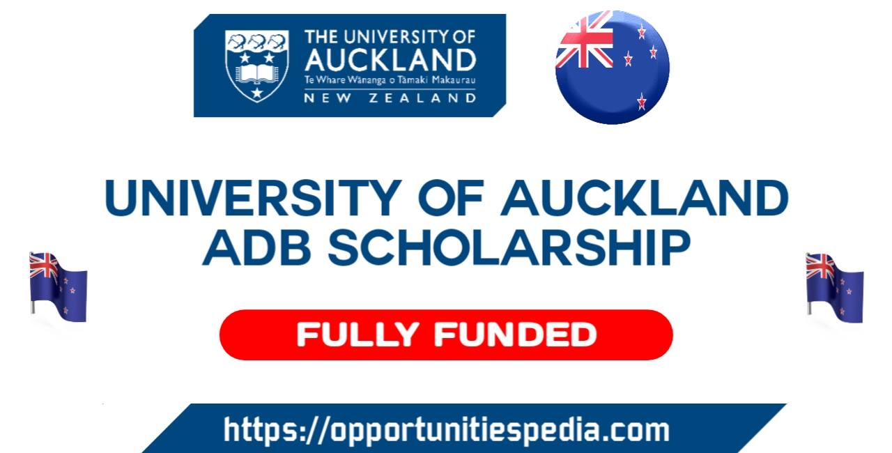 University of Auckland ADB Scholarships 2023-24 in New Zealand (Fully Funded)