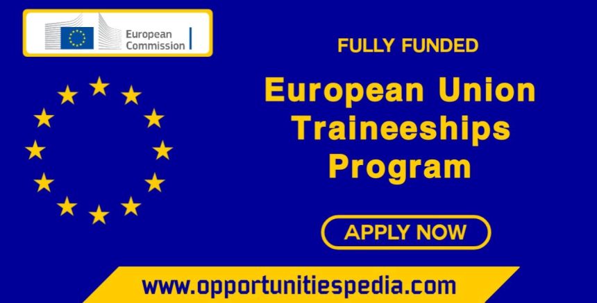 European Union Traineeships Program 2026 (Fully Funded)