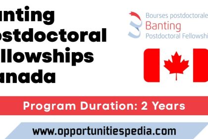 Banting Postdoctoral Fellowships Program 2024-25 in Canada