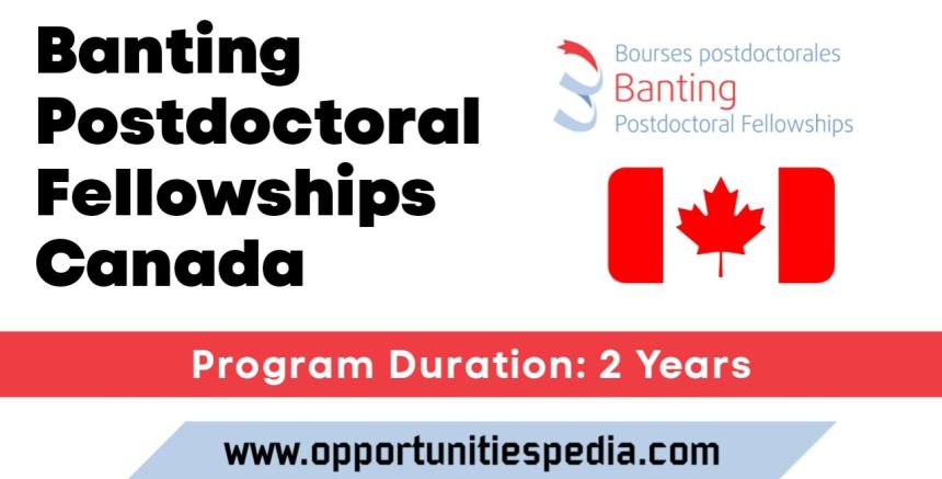 Banting Postdoctoral Fellowships Program 2024-25 in Canada