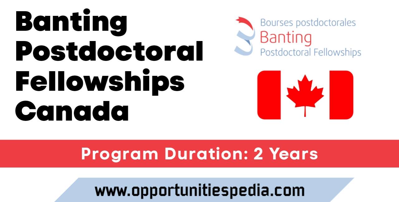 Banting Postdoctoral Fellowships Program 2024-25 in Canada