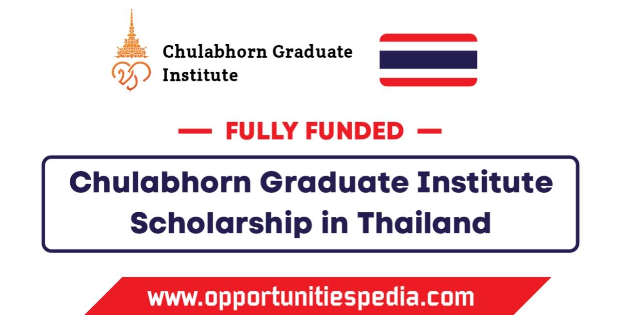 Chulabhorn Graduate Institute Scholarship in Thailand 2026 (Fully Funded)