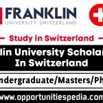 Franklin University Scholarships in Switzerland 2025 (Study in Switzerland)