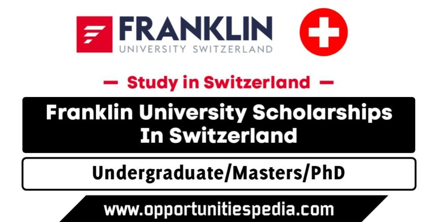 Franklin University Scholarships in Switzerland 2025 (Study in Switzerland)