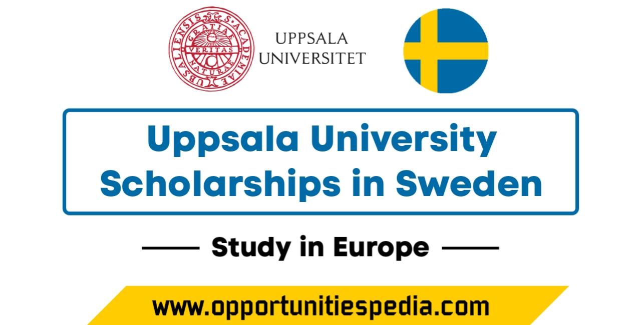 Uppsala University Scholarships 2025 in Sweden (Study in Europe)