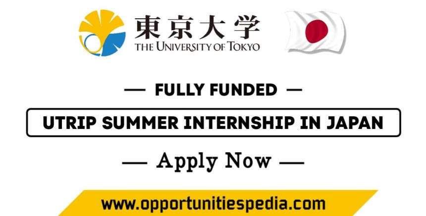UTRIP Summer Internship 2025 in Japan (Fully Funded)