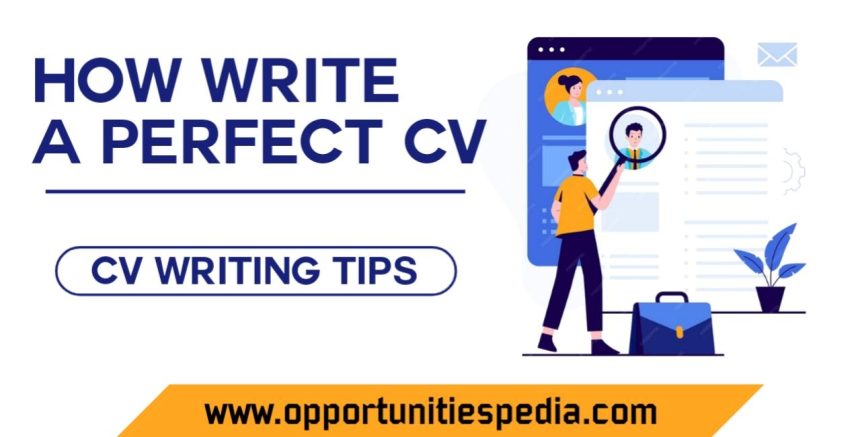 How to Write a Perfect CV? Tips for CV Writing