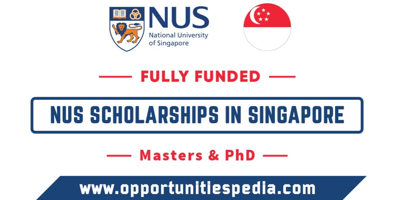 NUS Scholarships 2025 in Singapore (Fully Funded)