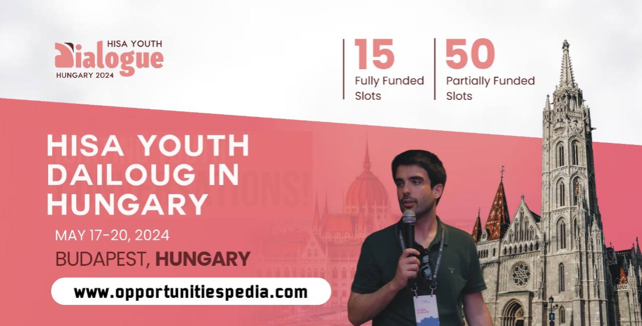 HISA Youth Dialogue Hungary 2024 | Fully Funded
