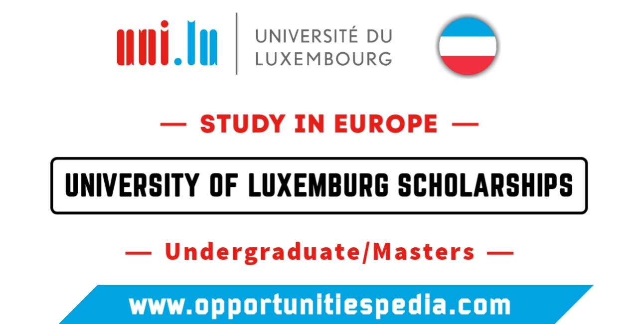 University of Luxembourg Scholarships 2025-26 (Study in Europe)
