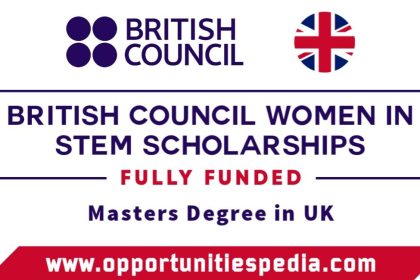 British Council Women in STEM Scholarships 2025-2026 (Fully Funded)