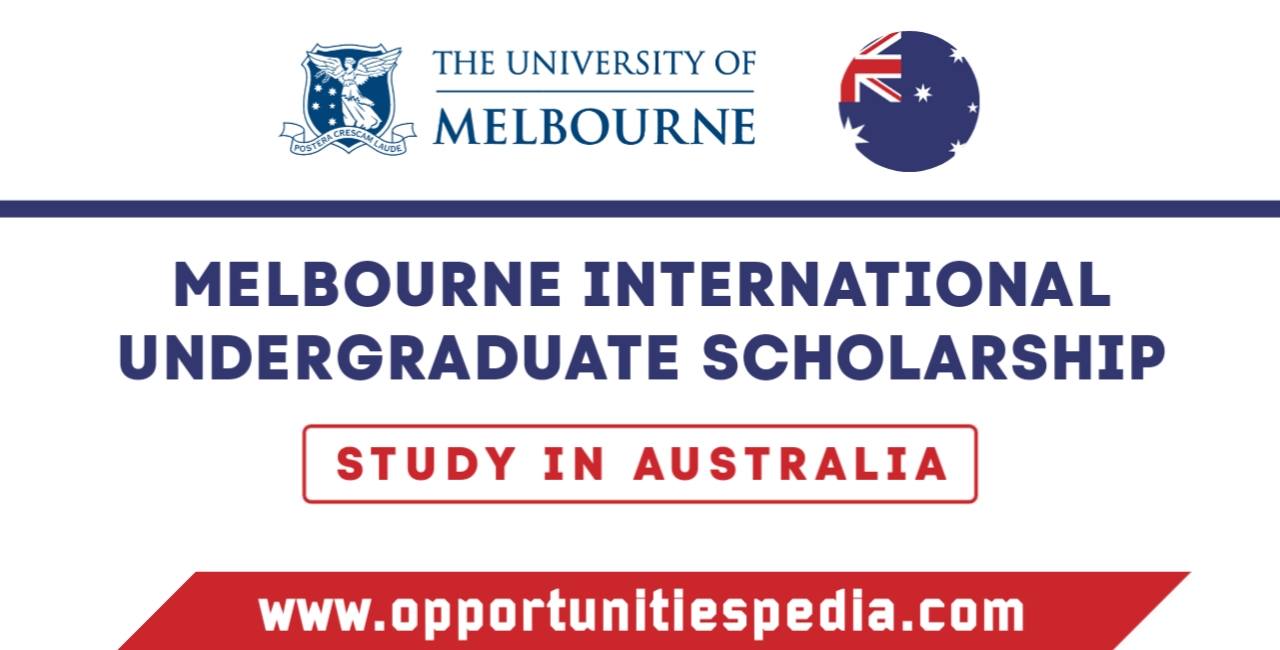 Melbourne International Undergraduate Scholarship 2024-2025 (Study in Australia)