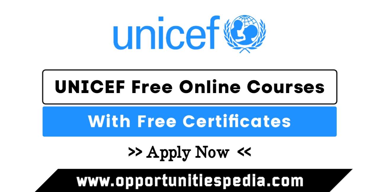UNICEF Free Online Courses 2025 With Free Certificates
