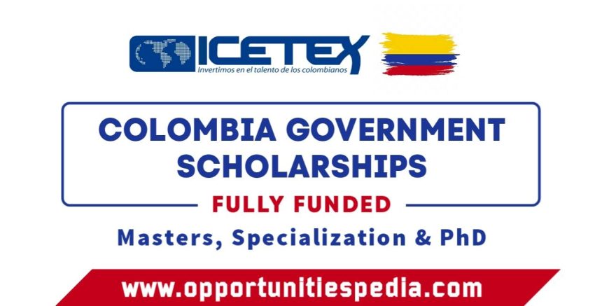Colombia Government Scholarship 2025 (Fully Funded)