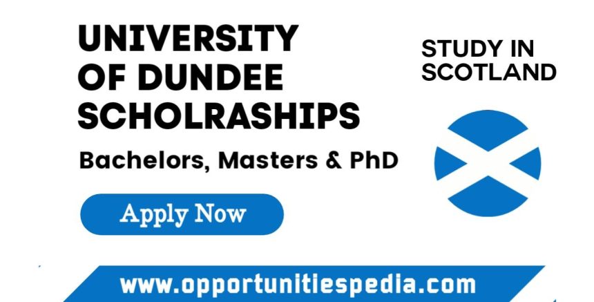 University Of Dundee Scholarships 2025 in Scotland