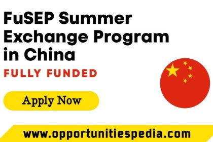 FuSEP Summer Exchange Program 2025 in China (Fully Funded)