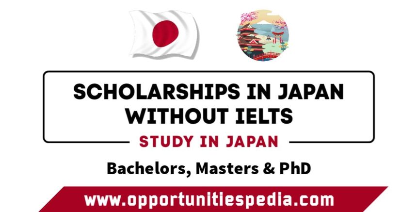 Scholarships in Japan Without IELTS 2025-2026 (Study in Japan)