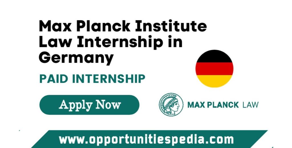 Max Planck Institute Law Internship 2025 in Germany