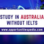 Study in Australia without IELTS 2025 | Australian Scholarships