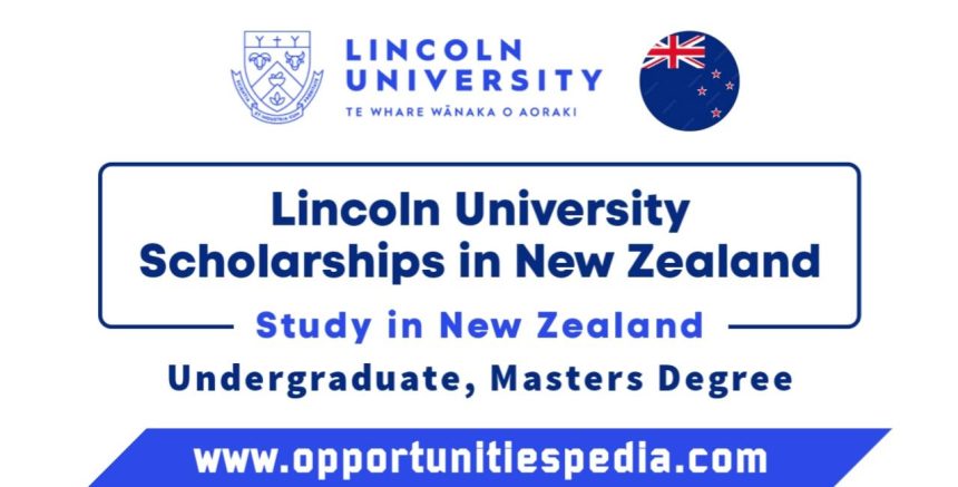 Lincoln University Scholarships 2025-2026 (Study in New Zealand)
