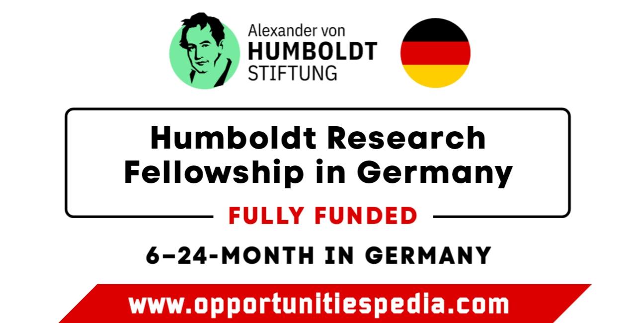 Humboldt Research Fellowship 2026 in Germany (Fully Funded)