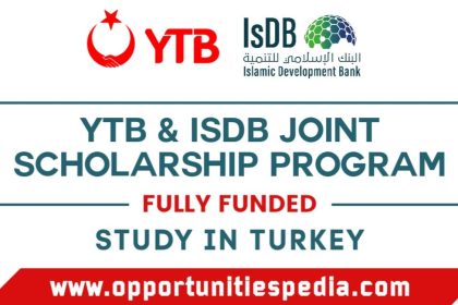 YTB and IsDB Joint Scholarship Program in Turkiye 2025 (Fully Funded)