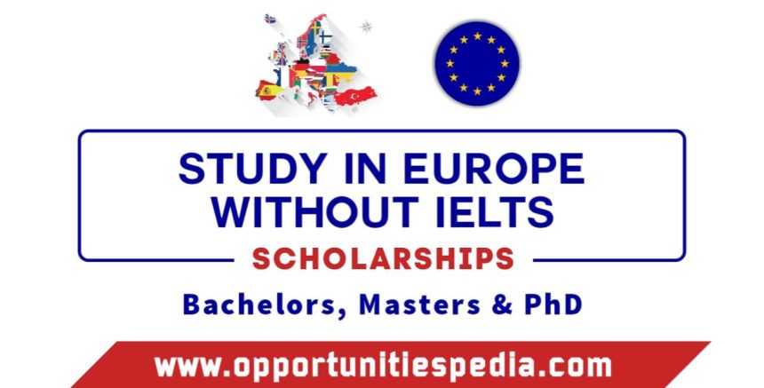 Study in Europe Without IELTS 2025-26 | Europe Scholarships