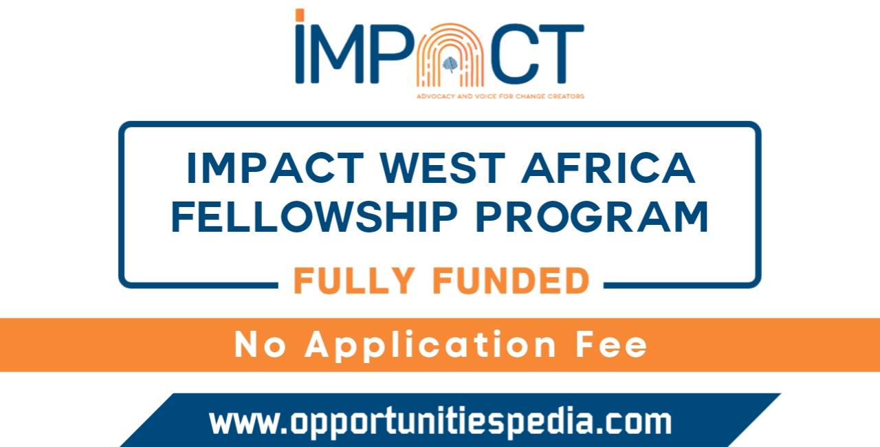 Impact West Africa Fellowship 2024 (Fully Funded)