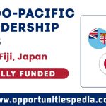 Indo-Pacific Leadership Lab 2024 in USA, Fiji, Japan (Fully Funded)