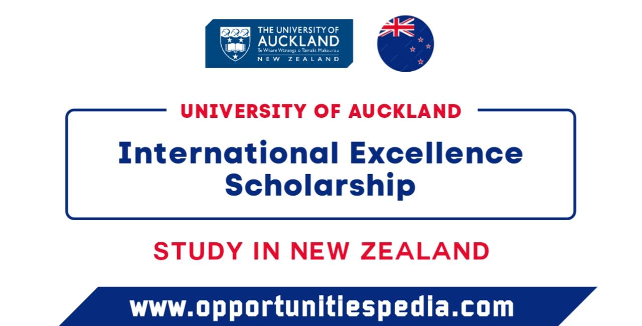 University of Auckland International Excellence Scholarship 2025-26 in New Zealand
